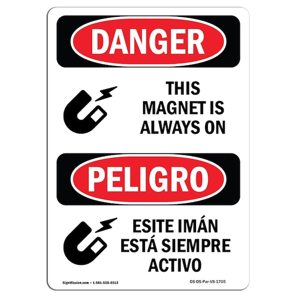 Safety Sign, OSHA Danger, 24" Height, Aluminum, This Magnet Is Always On Bilingual Spanish